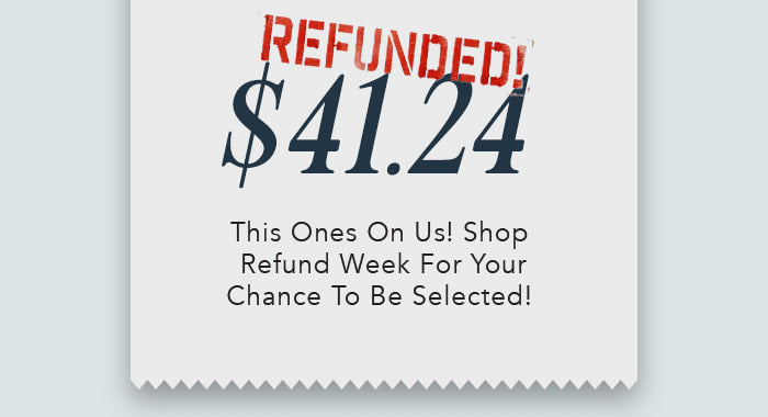 “I got a refund!”